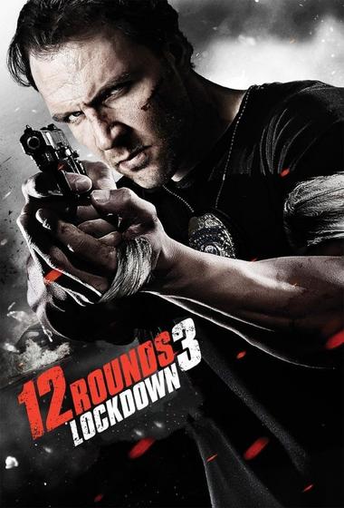 فيلم 12 Rounds 3 Lockdown 2015 مترجم