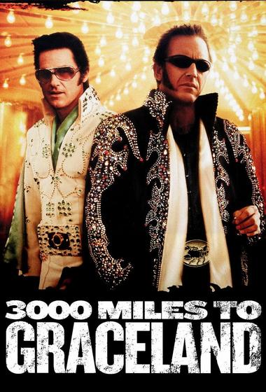 فيلم 3000 Miles to Graceland 2001 مترجم - باهي فيلم