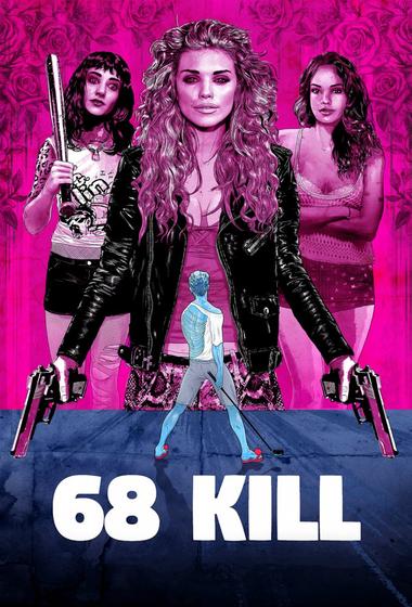 فيلم 68 Kill 2017 مترجم - باهي فيلم