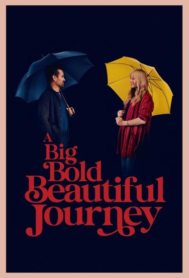 فيلم A Big Bold Beautiful Journey 2025 مترجم - باهي فيلم