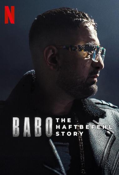 فيلم Babo The Haftbefehl Story 2025 مترجم