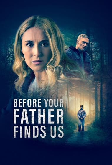 فيلم Before Your Father Finds Us 2025 مترجم - باهي فيلم