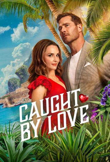 فيلم Caught by Love 2026 مترجم - باهي فيلم