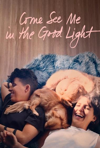 فيلم Come See Me in the Good Light 2025 مترجم - باهي فيلم