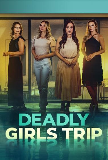 فيلم Deadly Girls Trip 2025 مترجم - باهي فيلم