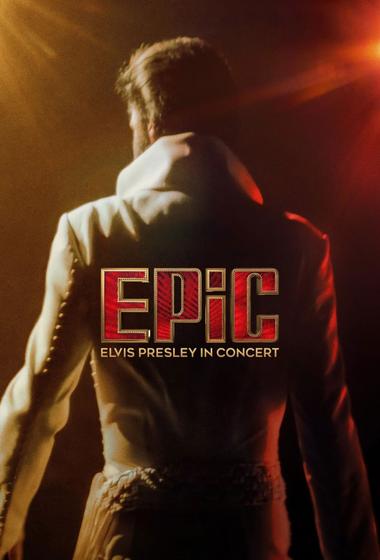 فيلم EPiC Elvis Presley in Concert 2026 مترجم - باهي فيلم
