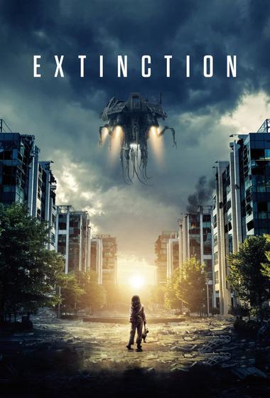 فيلم Extinction 2018 مترجم - باهي فيلم