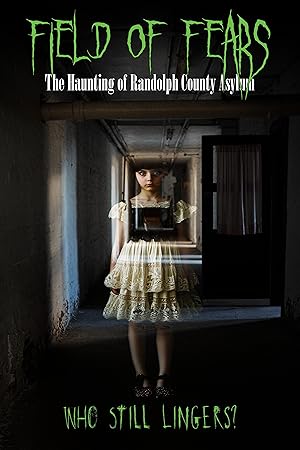فيلم Field of Fears - The Haunting of Randolph County Asylum 2025 مترجم - باهي فيلم