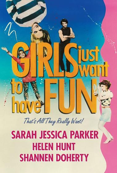 فيلم Girls Just Want to Have Fun 1985 مترجم - باهي فيلم