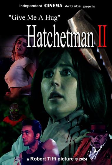 فيلم Give Me A Hug - Hatchetman 2 2024 مترجم
