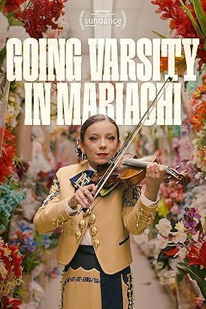 فيلم Going Varsity in Mariachi 2023 مترجم - باهي فيلم