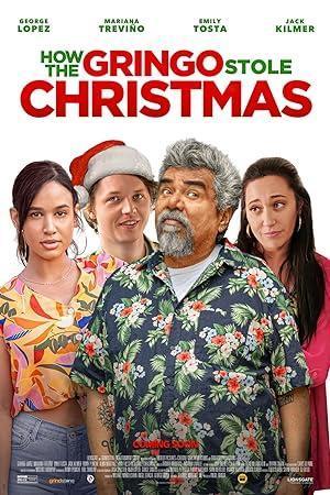 فيلم How the Gringo Stole Christmas 2023 مترجم