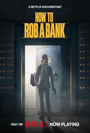 فيلم How to Rob a Bank 2024 مترجم - باهي فيلم