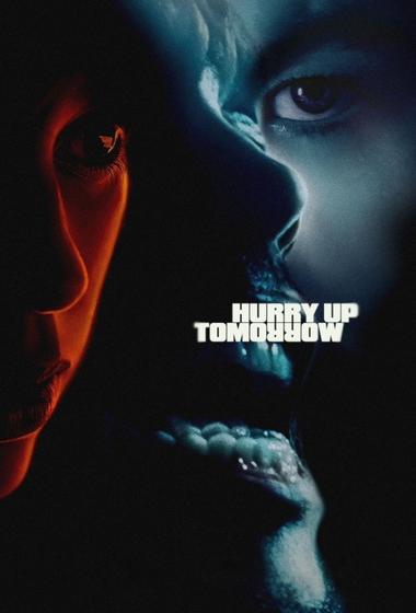 فيلم Hurry Up Tomorrow مترجم (2025)
