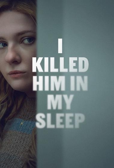 فيلم I Killed Him in My Sleep 2026 مترجم - باهي فيلم