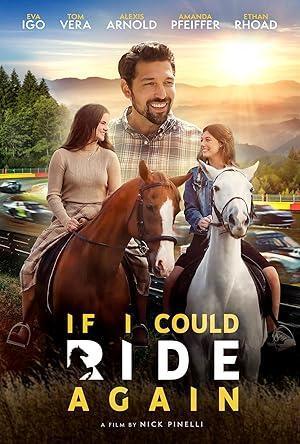 فيلم If I Could Ride Again 2025 مترجم