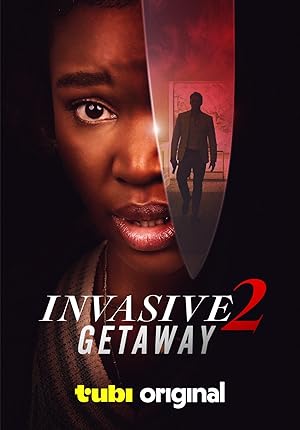 فيلم Invasive 2 Getaway 2025 مترجم - باهي فيلم