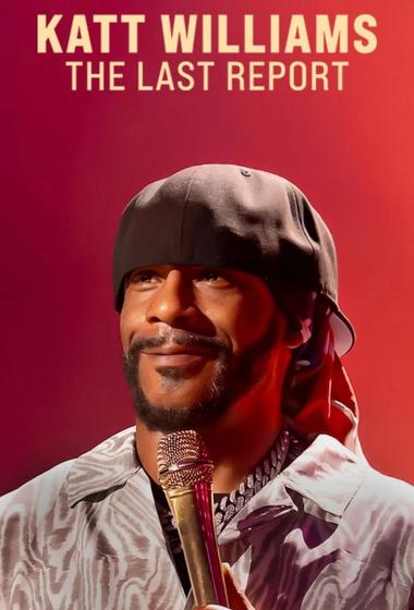 فيلم Katt Williams The Last Report 2026 مترجم