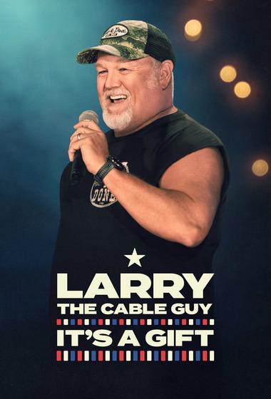 فيلم Larry the Cable Guy It's a Gift 2025 مترجم - باهي فيلم