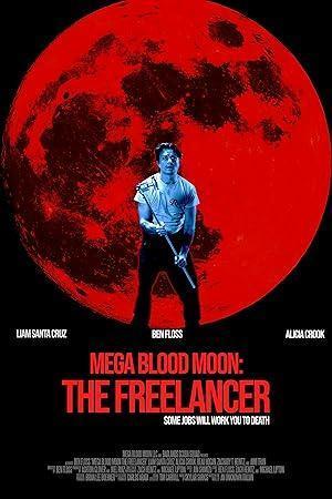 فيلم Mega Blood Moon The Freelancer 2025 مترجم - باهي فيلم