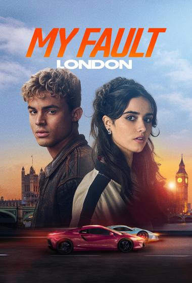 فيلم My Fault London 2025 مترجم - باهي فيلم