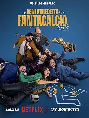 فيلم Ogni Maledetto Fantacalcio 2025 مترجم
