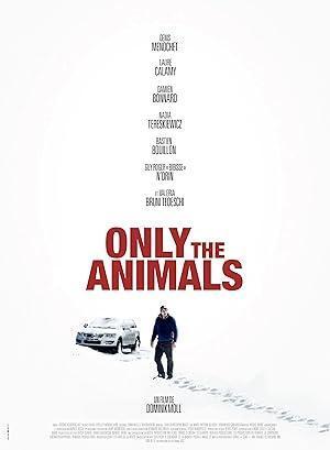فيلم Only the Animals 2021 مترجم - باهي فيلم