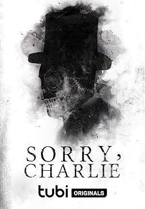 فيلم Sorry Charlie 2023 مترجم - باهي فيلم