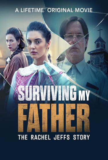 فيلم Surviving My Father The Rachel Jeffs Story 2025 مترجم