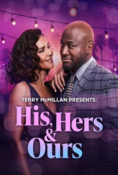 فيلم Terry McMillan Presents His, Hers & Ours 2025 مترجم - باهي فيلم