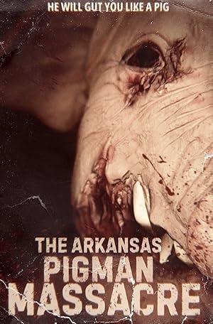 فيلم The Arkansas Pigman Massacre 2025 مترجم - باهي فيلم