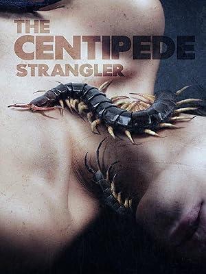 فيلم The Centipede Strangler 2025 مترجم