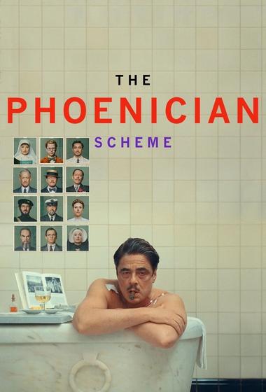 فيلم The Phoenician Scheme 2025 مترجم - باهي فيلم