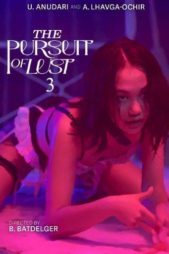 فيلم The Pursuit of Lust 3 2025 مترجم