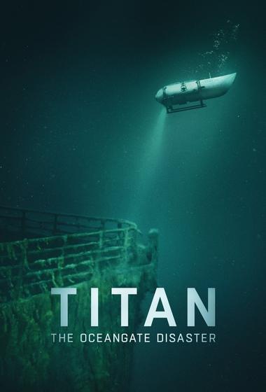 فيلم Titan The OceanGate Disaster 2025 مترجم - باهي فيلم