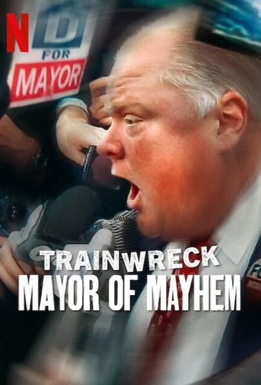 فيلم Trainwreck Mayor of Mayhem 2025 مترجم - باهي فيلم