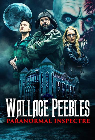 فيلم Wallace Peebles Paranormal Inspectre 2025 مترجم - باهي فيلم