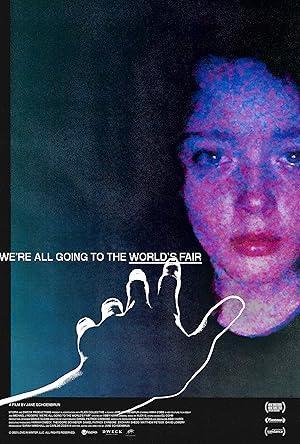 فيلم We're All Going to the World's Fair 2022 مترجم - باهي فيلم