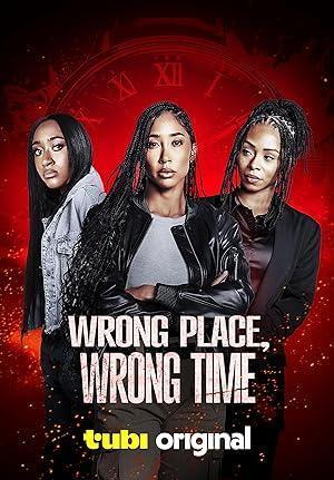 فيلم Wrong Place, Wrong Time 2025 مترجم - باهي فيلم