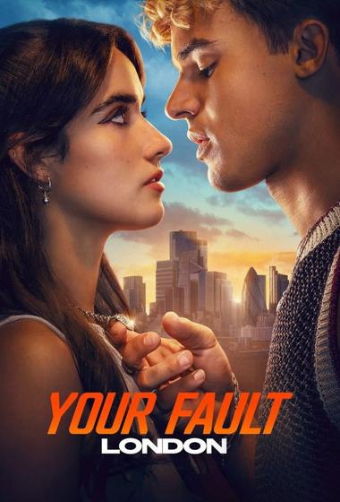 فيلم Your Fault London 2026 مترجم - باهي فيلم