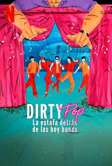 مسلسل Dirty Pop The Boy Band Scam 2024 مترجم - باهي فيلم