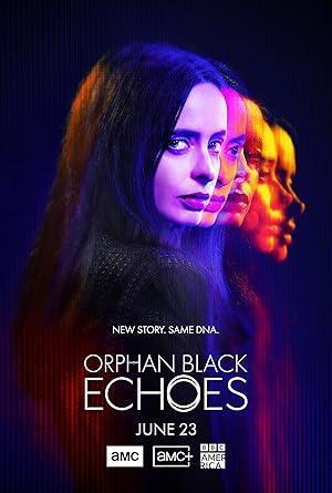 مسلسل Orphan Black Echoes 2024 مترجم - باهي فيلم