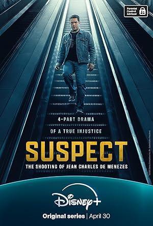 مسلسل Suspect The Shooting of Jean Charles de Menezes 2025 مترجم - باهي فيلم