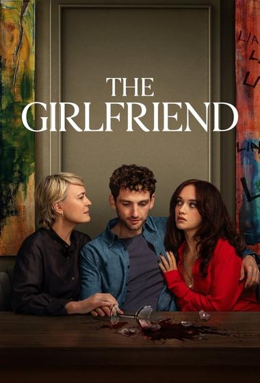 مسلسل The Girlfriend 2025 مترجم - باهي فيلم