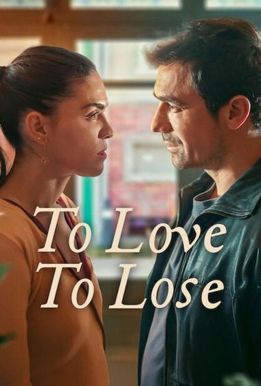 مسلسل To Love, To Lose 2026 مترجم - باهي فيلم