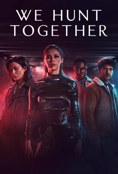 مسلسل We Hunt Together 2020 مترجم - باهي فيلم