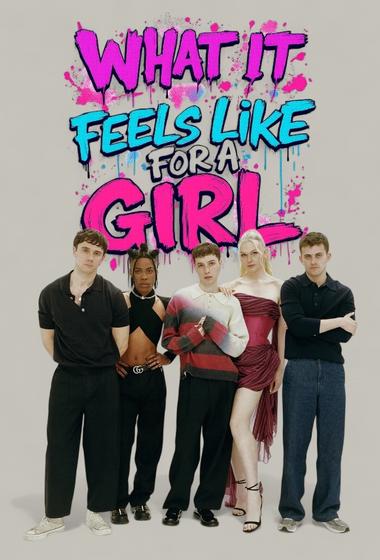 فيلم What It Feels Like for a Girl 2025 مترجم