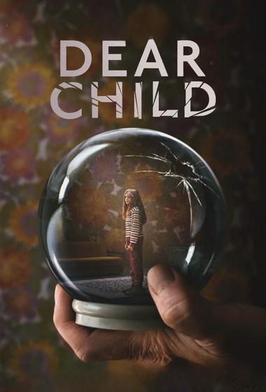 مسلسل Dear Child 2023 مترجم - باهي فيلم